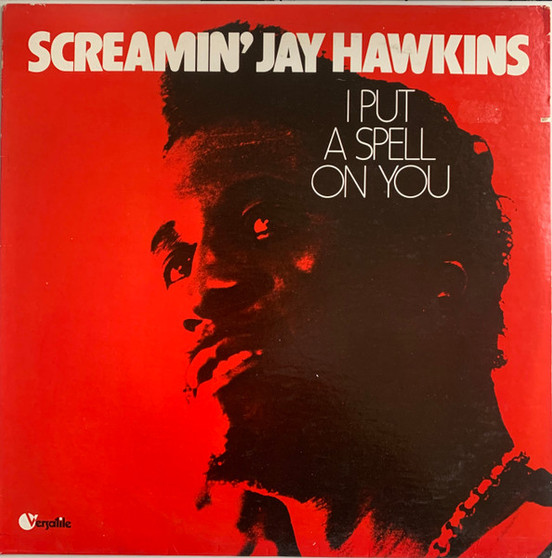 Screamin' Jay Hawkins - I Put A Spell On You VG+