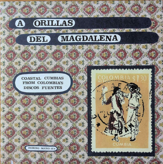 Various - A Orillas Del Magdalena - Coastal Cumbias From Colombia's Discos Fuentes M