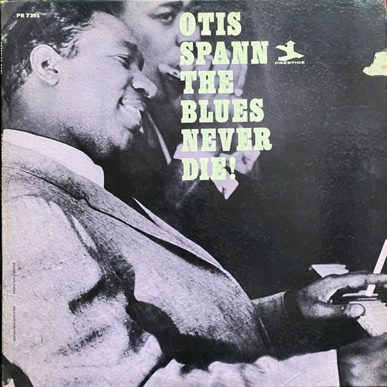 Otis Spann - The Blues Never Die! VG+