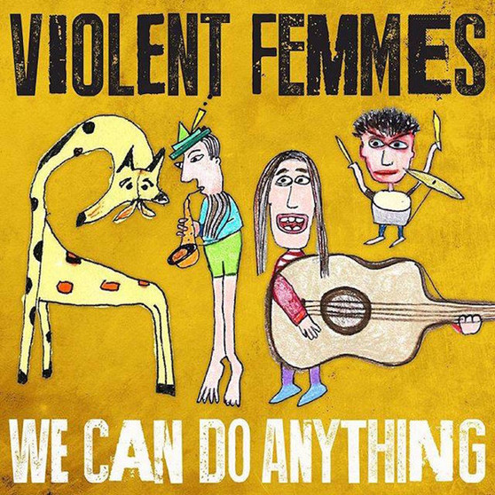 Violent Femmes - We Can Do Anything VG+