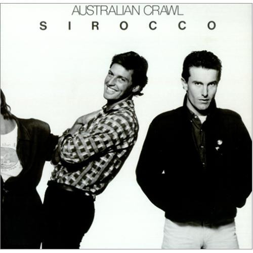 Australian Crawl - Sirocco VG+