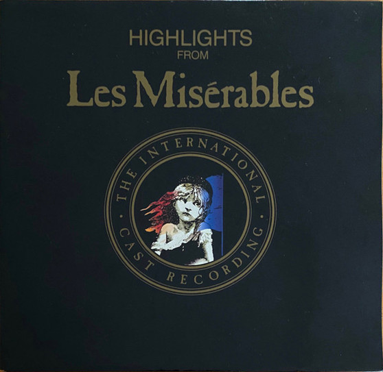 Alain Boublil & Claude Michel Schönberg* - Highlights From Les Misérables:  The International Cast Recording VG+