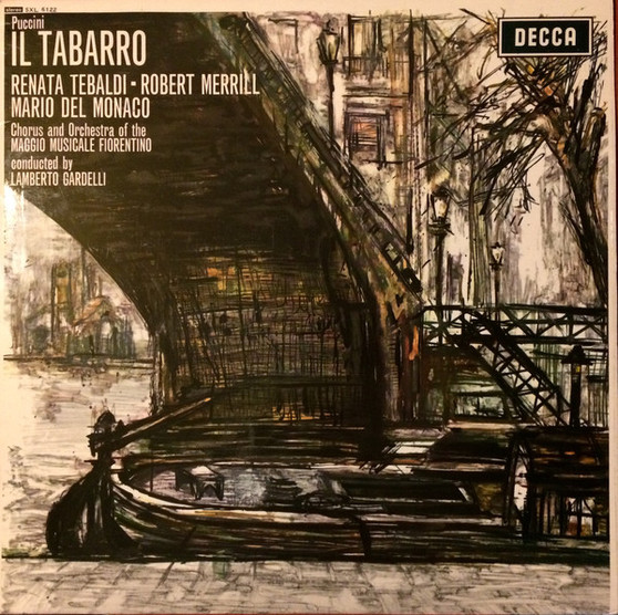 Giacomo Puccini - Renata Tebaldi, Robert Merrill, Mario del Monaco, Coro Del Maggio Musicale Fiorentino & Orchestra Del Maggio Musicale Fiorentino, Lamberto Gardelli - Il Tabarro VG+