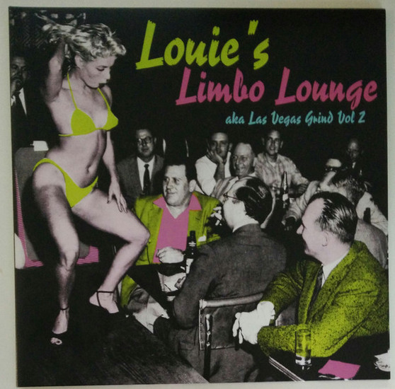 Various - Louie's Limbo Lounge aka Las Vegas Grind Vol 2 NM or M-