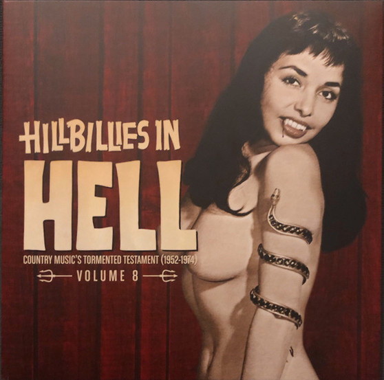 Various - Hillbillies In Hell - Country Music's Tormented Testament (1952-1974) Volume 8 NM or M-