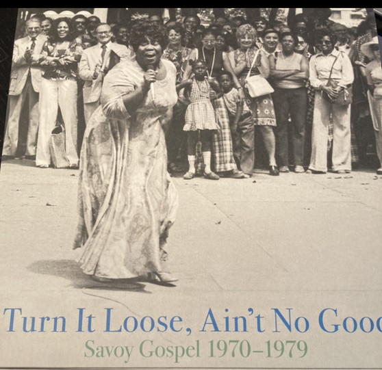 Various - Turn It Loose, Ain't No Good (Savoy Gospel 1970-1979) NM or M-