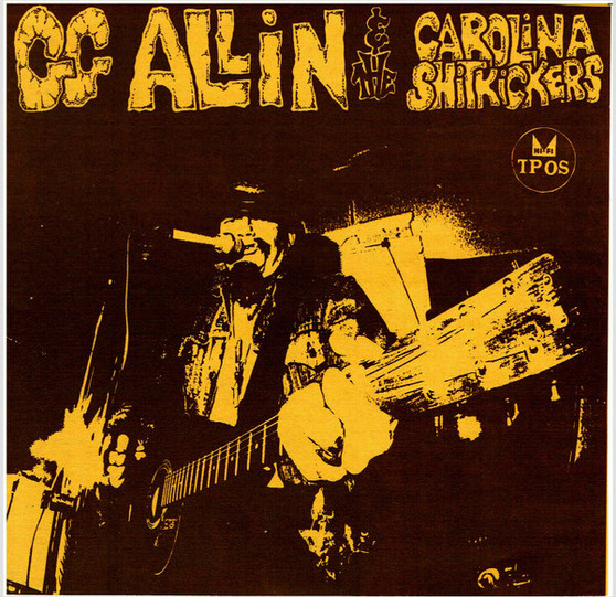 GG Allin & The Carolina Shitkickers - Layin' Up With Linda M
