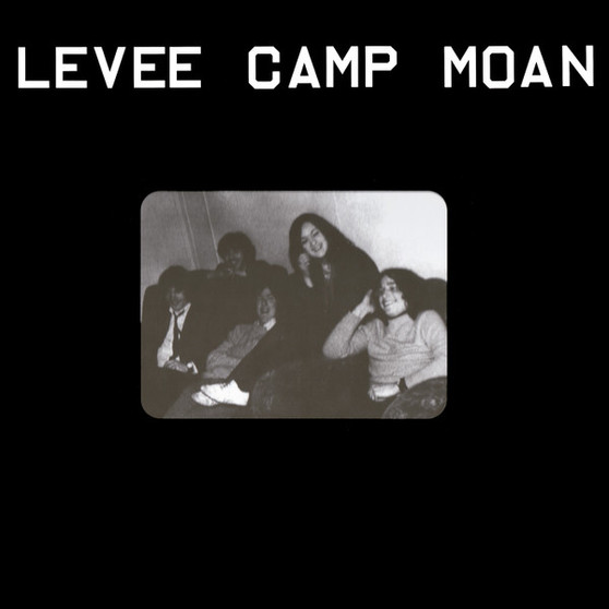 Levee Camp Moan - Levee Camp Moan M