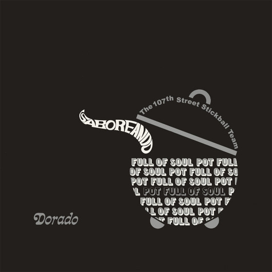 The 107th Street Stickball Team - Saboreando - Pot Full Of Soul M