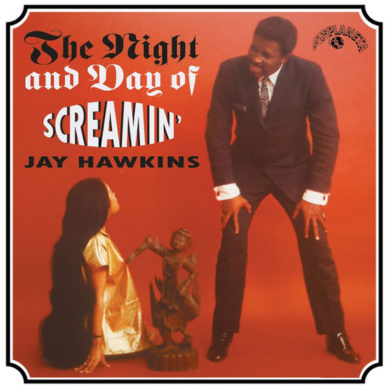 Screamin' Jay Hawkins - The Night And Day Of M