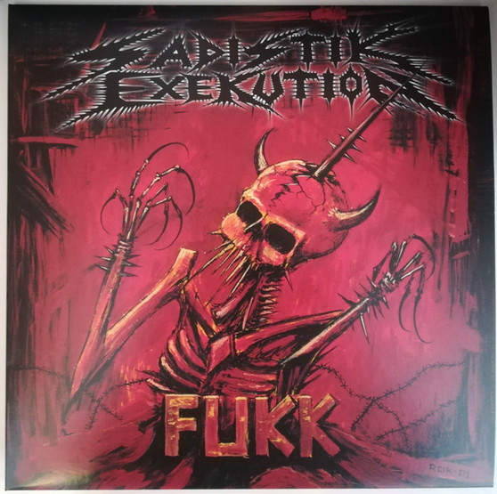 Sadistik Exekution - Fukk NM or M-