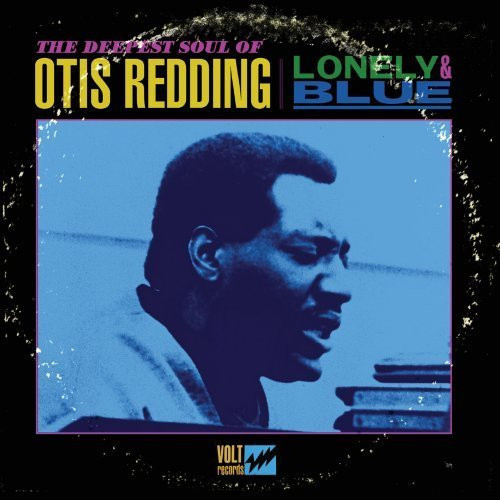 Otis Redding - Lonely & Blue - The Deepest Soul Of Otis Redding NM or M-
