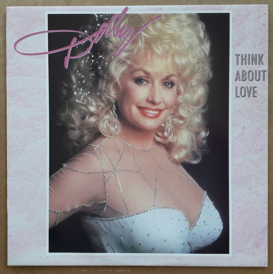 Dolly Parton - Think About Love VG+