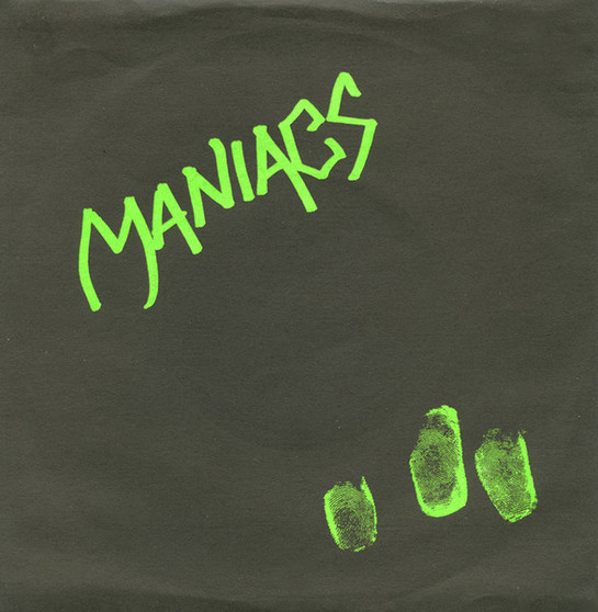 Maniacs  - Chelsea 77 / Ain't No Legend VG+