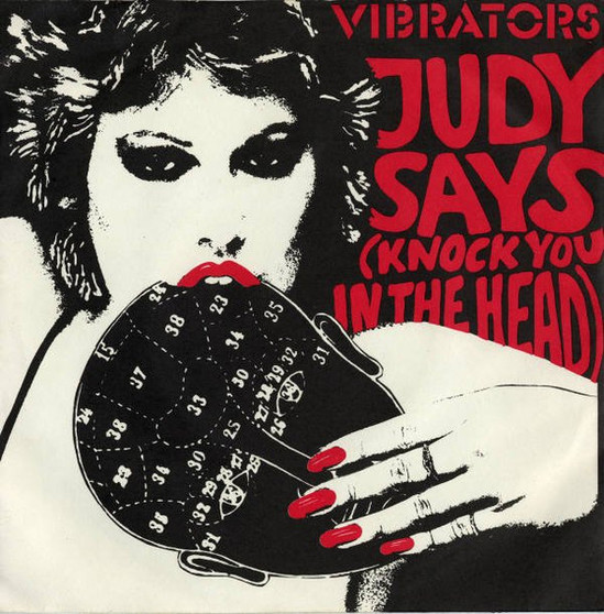 The Vibrators - Judy Says (Knock You In The Head) VG+