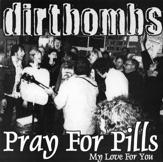 The Dirtbombs - Pray For Pills VG+