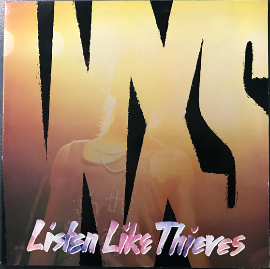 INXS - Listen Like Thieves VG+
