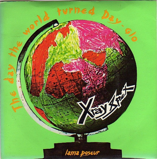 X-Ray Spex - The Day The World Turned Day-glo VG+