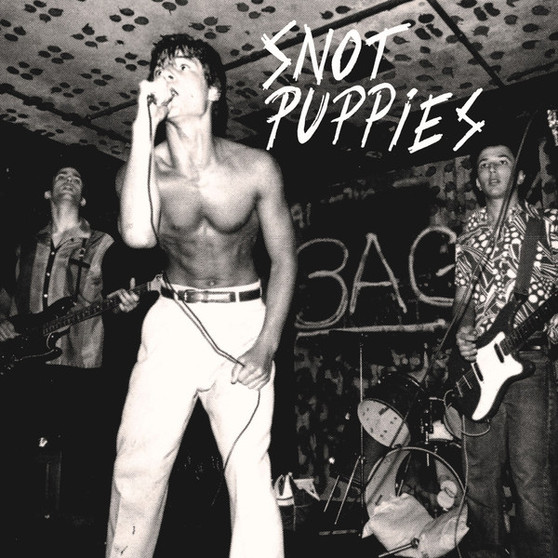 Snot Puppies - Snot Puppies VG+