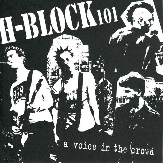 H Block 101* - A Voice In The Crowd VG+