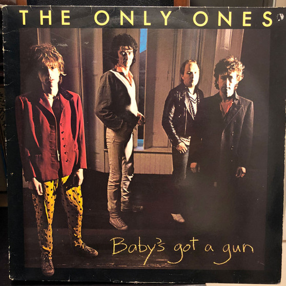 The Only Ones - Baby's Got A Gun VG+