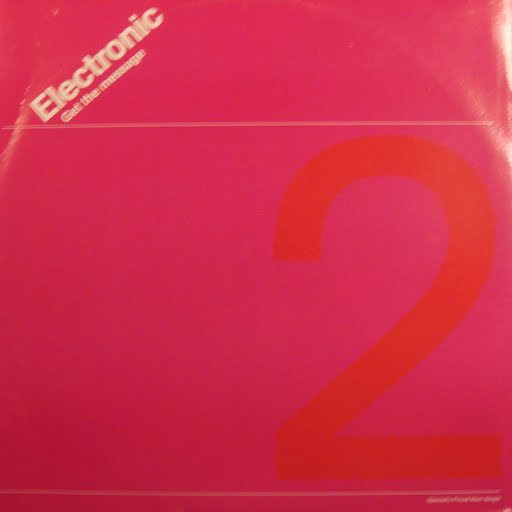 Electronic - Get The Message VG+