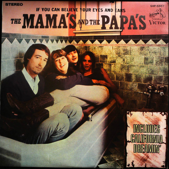 The Mama's & The Papa's* - If You Can Believe Your Eyes And Ears VG+