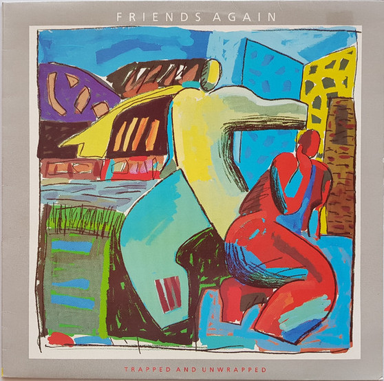 Friends Again - Trapped And Unwrapped VG+