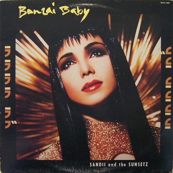 Sandii And The Sunsetz* - Banzai Baby VG+