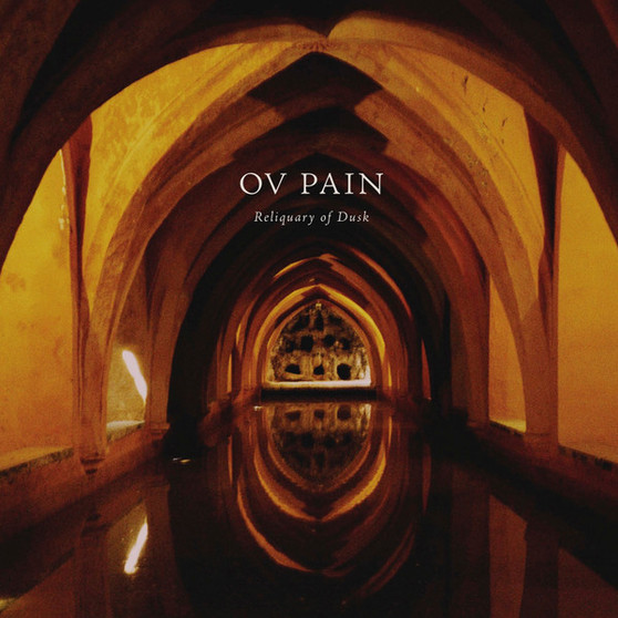 Ov Pain - Reliquary of Dusk M