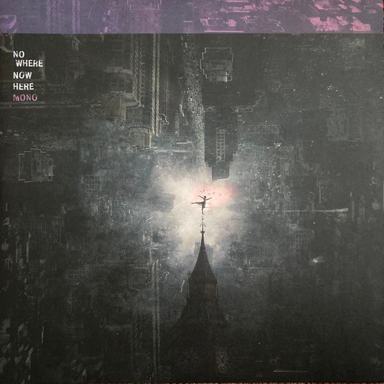 Mono  - Nowhere Now Here NM or M-