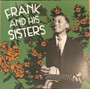 Frank And Sisters - Frank And His Sisters
