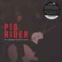 Pig Rider - The Robinson Scratch Theory