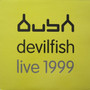 Devilfish - Live 1999