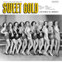 Sweet Gold - Love Songs Till Midnight