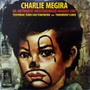 Charlie Megira - Yesterday, Today And Tomorrow / Tomorrow's Gone