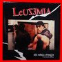 Leusemia - A La Mierda Lo Demás (Asesinando Al Mito)