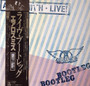 Aerosmith = Aerosmith - Live! Bootleg = ライヴ・ブートレッグ