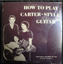 Peter Feldmann - How To Play Carter-Style Guitar