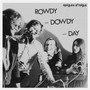 Spriguns Of Tolgus* - Rowdy - Dowdy - Day