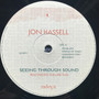 Jon Hassell - Seeing Through Sound (Pentimento Volume Two)