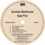 Iggy Pop - Zombie Birdhouse