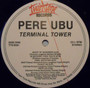 Pere Ubu - Terminal Tower - An Archival Collection