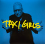 Taxi Girls - I Fall Apart