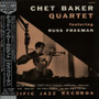 Chet Baker Quartet Featuring Russ Freeman - Chet Baker Quartet Featuring Russ Freeman