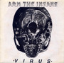 Arm The Insane - Virus