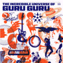 Guru Guru - The Incredible Universe Of Guru Guru