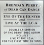 Brendan Perry - Eye Of The Hunter / Live At The I.C.A.