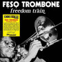 Feso Trombone - Freedom train