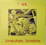 T Kail - Somewhere, Sometime M